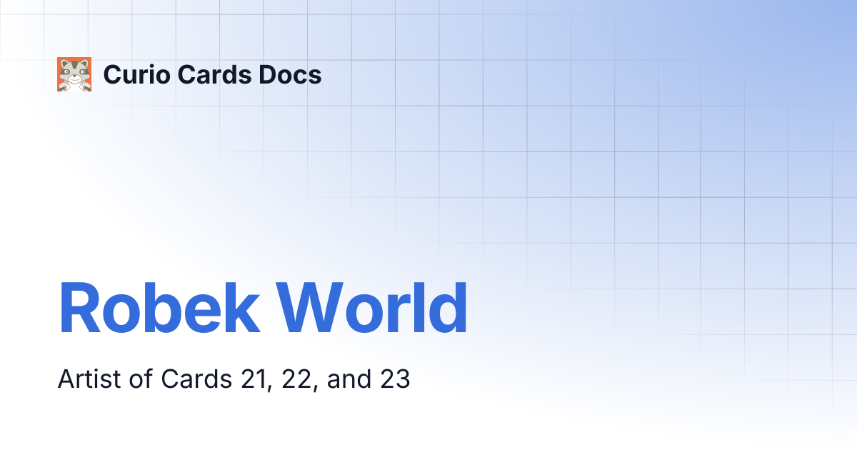 Robek World | Curio Cards Docs